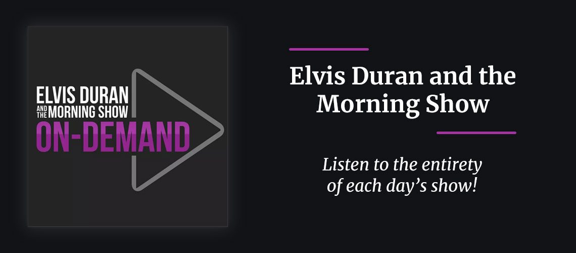 Elvis Duran and the Morning Show On-Demand Podcast
